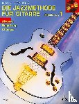 Tönnes, Rolf - Die Jazzmethode für Gitarre - Rhythmus - Akkorde - Begleitung - Changes. Band 1. Gitarre.