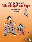 Mantel, Gerhard, Mantel, Renate - Cello mit Spaß und Hugo Band 3