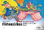 Butz, Rainer, Magolt, Hans - Flötenzirkus 1