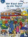 Rieken, Anne - Wer klaut denn da den Fisch?