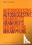 Lambert, Fritz - Autosuggestive Krankheitsbekämpfung