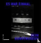 Pascal, Trudon - Es war einmal beim Kunstmuseum