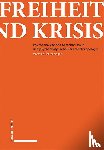 Bertschinger, Matthias - Bertschinger, M: Freiheit und Krisis