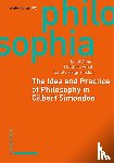  - The Idea and Practice of Philosophy in Gilbert Simondon