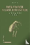 Stadler, Ulrich - Der ewige Verschwinder