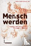 - Mensch werden