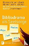 Derksen, Nicolaas, Mennen, Claudia, Tscherner, Sabine - Bibliodrama als Seelsorge