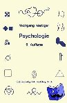 Wolfgang Metzger - Psychologie - Die Entwicklung Ihrer Grundannahmen Seit Der Einfuhrung Des Experiments