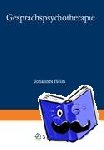 Helm - Gesprächspsychotherapie - Forschung ¿ Praxis ¿ Ausbildung
