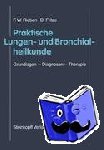 Fritze, D., Rieben, F. W. - Praktische Lungen- und Bronchialheilkunde - Grundlagen ¿ Diagnosen ¿ Therapie
