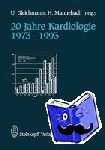  - 20 Jahre Kardiologie 1973¿1993