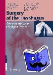  - Surgery of the Esophagus - Textbook and Atlas of Surgical Practice