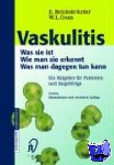  - Vaskulitis - Was ist sie - Wie man sie erkennt - Was man dagegen tun kann