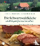 Bauer-Wörner, Bettina, Carle, Regina, Wiesler, Klaus-Günther - Die Schwarzwaldküche