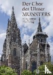  - Der Chor des Ulmer Münsters
