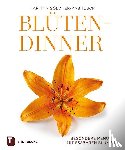Göldner-Kabitzsch, Martina - Blüten-Dinner