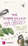 Barlage, Andreas - Wie kommt die Laus aufs Blatt?
