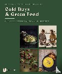Cawley, Julia, Schäper, Vera, Deelen, Saskia van - Cold Days & Green Food