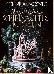 Hausner, Belinda - Wunderbare Weihnachtskuchen und mehr