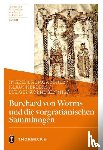  - Burchard von Worms und die vorgratianischen Sammlungen