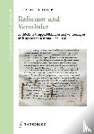 Luther, Johannes - Reformer und Vermittler