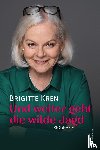 Kren, Brigitte - Und weiter geht die wilde Jagd