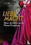 Unterreiner, Katrin - Liebe & Macht