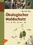  - Ökologischer Waldschutz