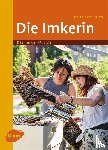 Orlow, Melanie von - Die Imkerin