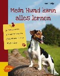Voigt, Katrin - Mein Hund kann alles lernen
