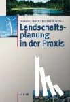  - Landschaftsplanung in der Praxis