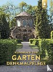 Rolka, Caroline, Volkmann, Torsten - Handbuch der Gartendenkmalpflege