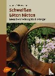 Reißenweber, Angela - Schweißen, Löten, Nieten