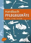 Musche, Ekkehard - Handbuch Pflegegeräte