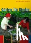 Lässer, Lore, Oberholzer, Alex - Gärten für Kinder