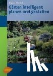 Kleinod, Brigitte - Gärten intelligent planen und gestalten