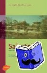 Takei, Jiro, Keane, Marc Peter - Sakuteiki oder die Kunst des japanischen Gartens - Die Regeln zur Anlage und Gestaltung aus den historischen Schriftrollen der Heian-Zeit