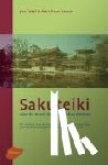 Takei, Jiro, Keane, Marc Peter - Sakuteiki oder die Kunst des japanischen Gartens - Die Regeln zur Anlage und Gestaltung aus den historischen Schriftrollen der Heian-Zeit