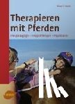 Hartje, Wipke C. - Therapieren mit Pferden