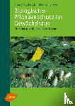 Albert, Reinhard, Allgaier, Christoph, Schneller, Harald, Schrameyer, Klaus - Biologischer Pflanzenschutz im Gewächshaus