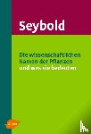 Seybold, Siegmund - Die wissenschaftlichen Namen der Pflanzen und was sie bedeuten