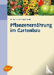 Röber, Rolf, Schacht, Henning - Pflanzenernährung im Gartenbau