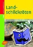 Praschag, Reiner - Landschildkröten