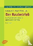 Haderstorfer, Rudolf, Niesel, Alfred, Thieme-Hack, Martin - Der Baubetrieb
