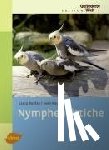 Radtke, Georg, Koch, Sven - Nymphensittiche