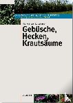 Weber, Heinrich E. - Gebüsche, Hecken, Krautsäume