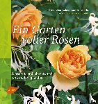 Rehm-Wolters, Bettina, Schacht, Mascha - Ein Garten voller Rosen