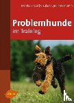 Schaal, Monika, Daugschieß-Thumm, Ursula - Problemhunde im Training