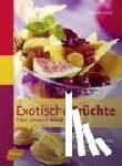 Lehari, Gabriele - Exotische Früchte