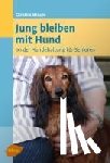 Menges, Christine - Jung bleiben mit Hund